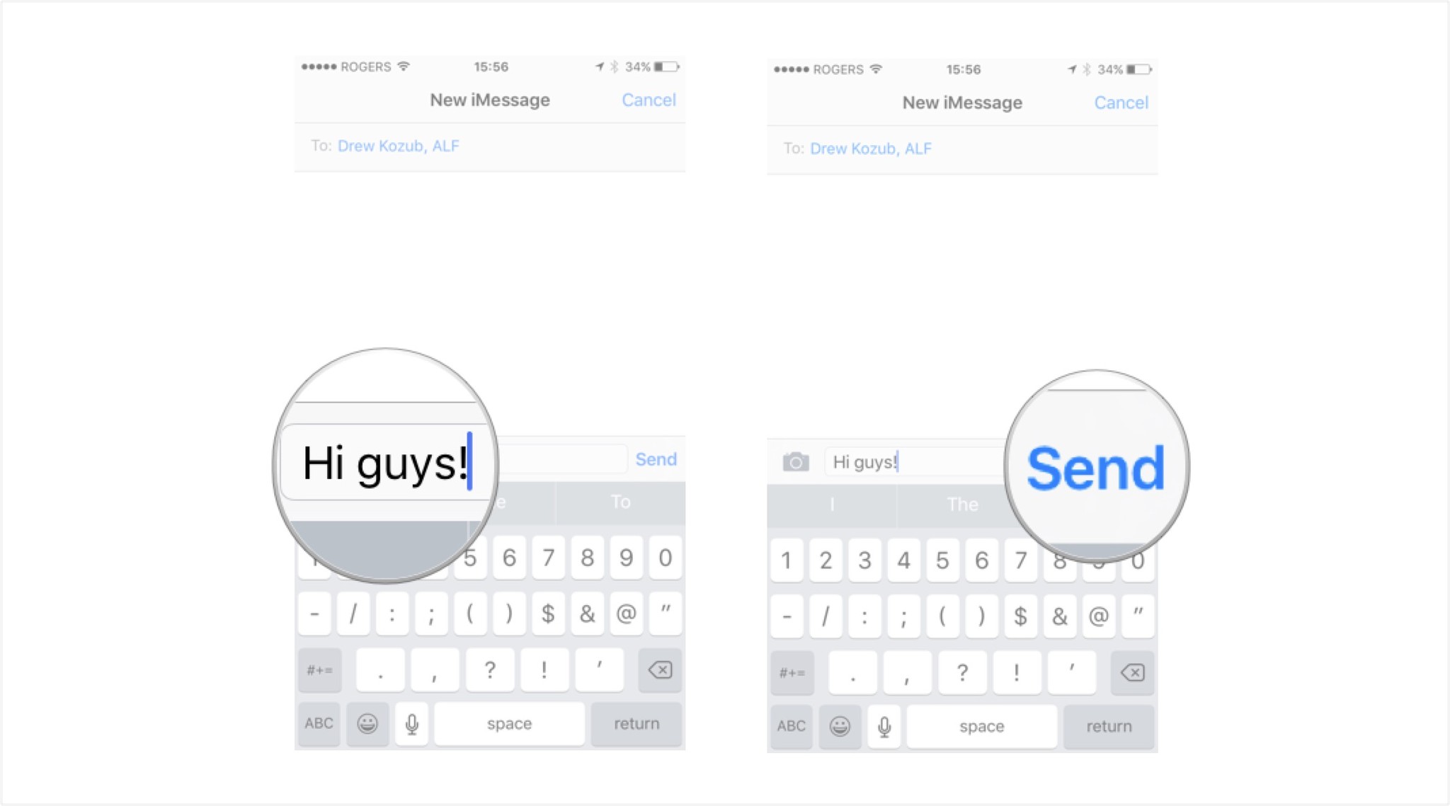 Start a group message on iPhone or iPad: Type your message and tap send.
