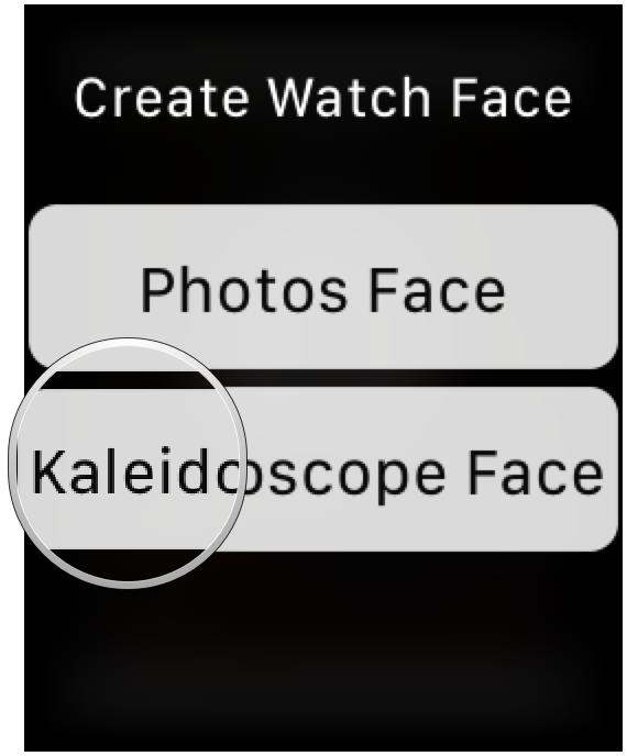 apple watch photos app create watch face from photo, choose kaleidoscope