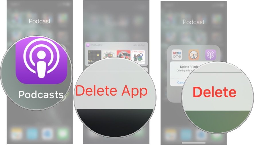 Hold your finger on the Podcast app icon, then tap Delete App, then tap Delete to confirm