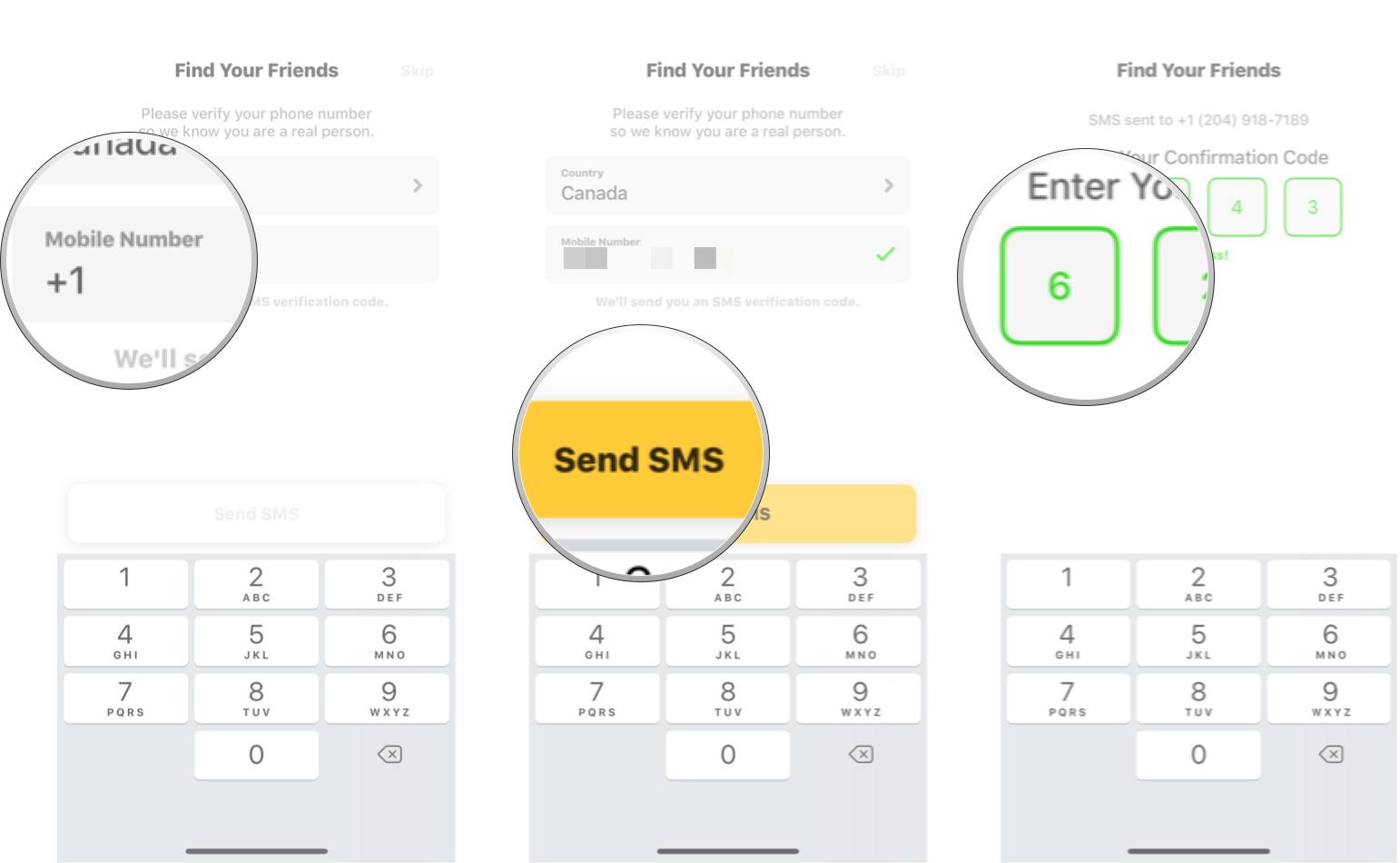 Enter your phone number, tap send sms, and then enter the confirmation code. 