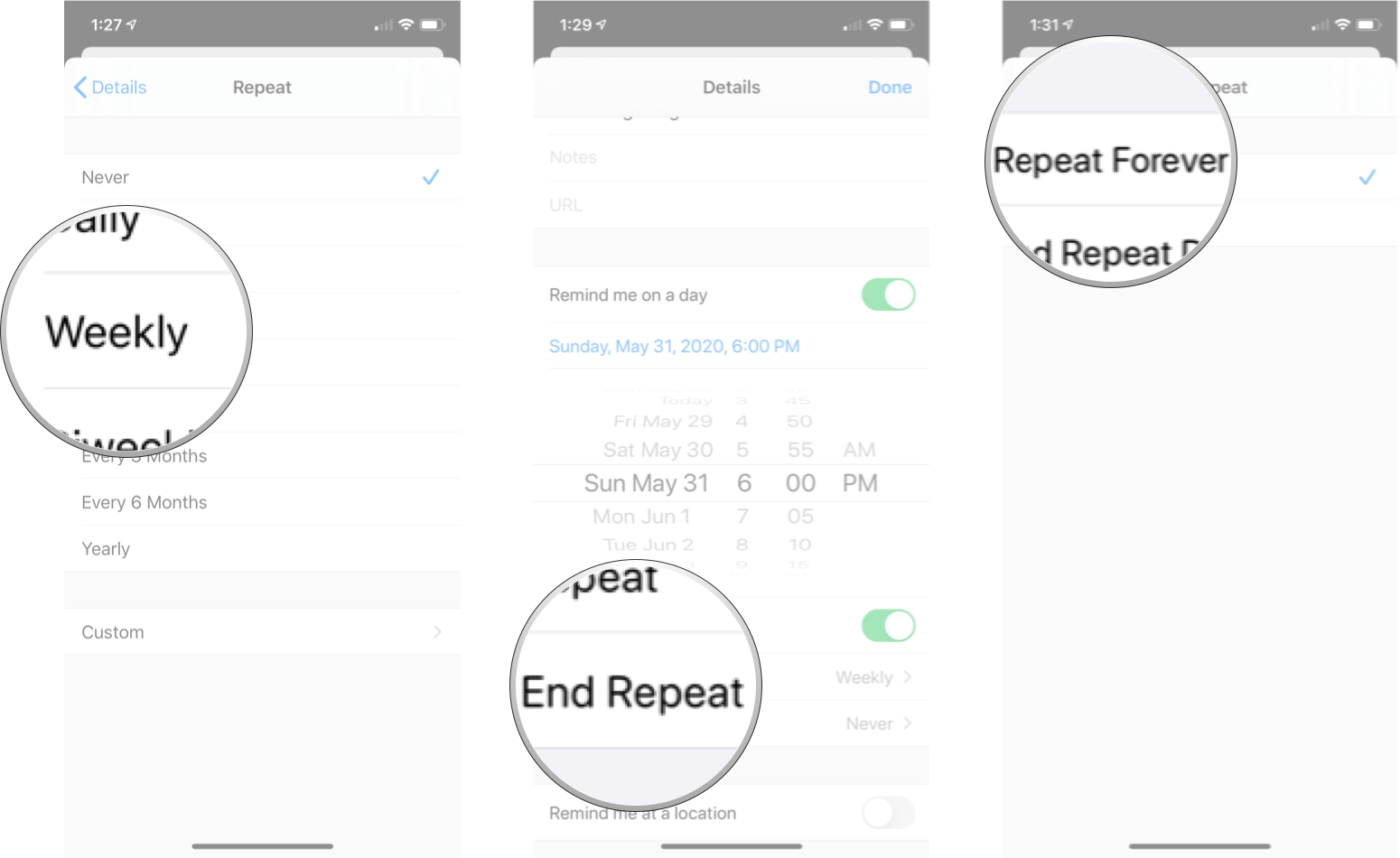 End Repeat Date for Task in Reminders: Tap how often you want it to repeat, tap end repeat, and then tap the option you want. 