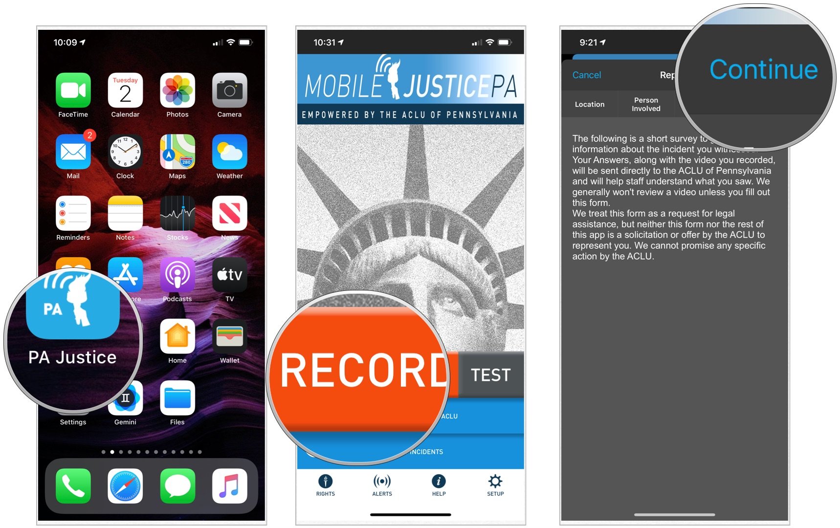 To report using the ACLU Mobile Justice app, choose the Mobile Justice app from your smartphone. Tap Report, then choose Continue. 