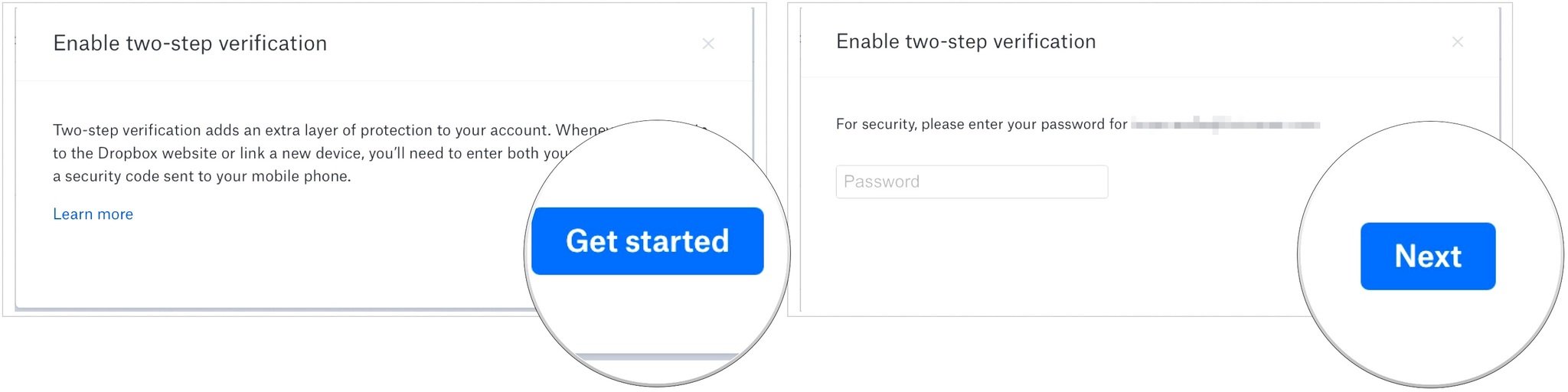 To set up two-factor authentication for Dropbox, choose Get Started in the box, then add your Dropbox password, then choose Next.