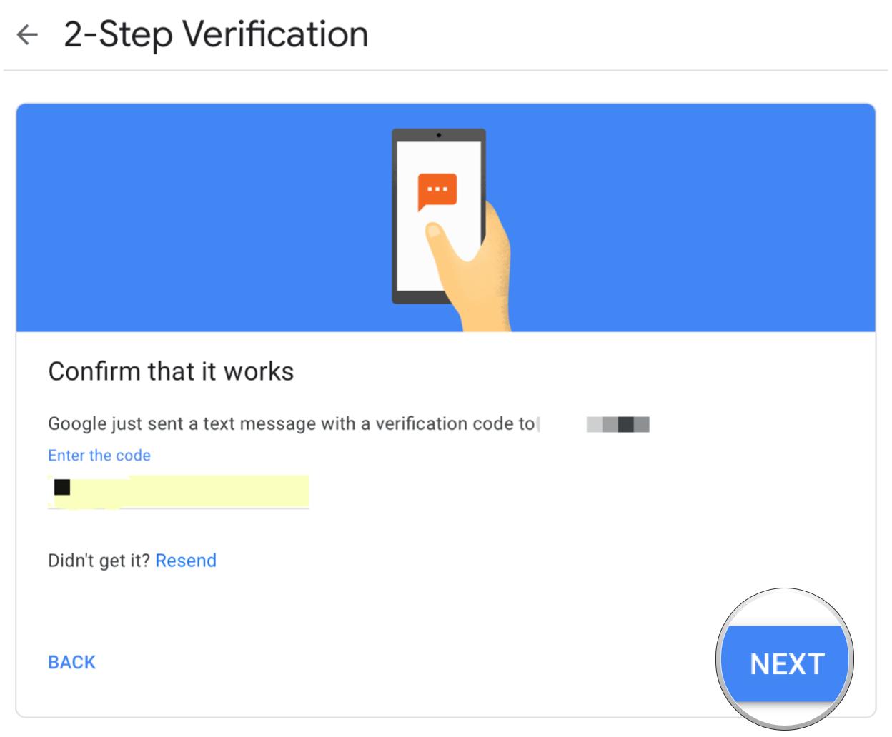 Set up Google account 2-factor authentication by showing steps: input your six digit verification code from the text, and then click Next