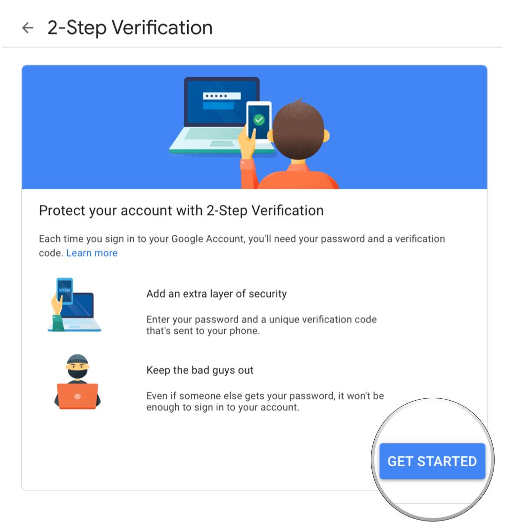Set up Google account 2-factor authentication by showing steps: On the Google account 2FA screen, click Get Started