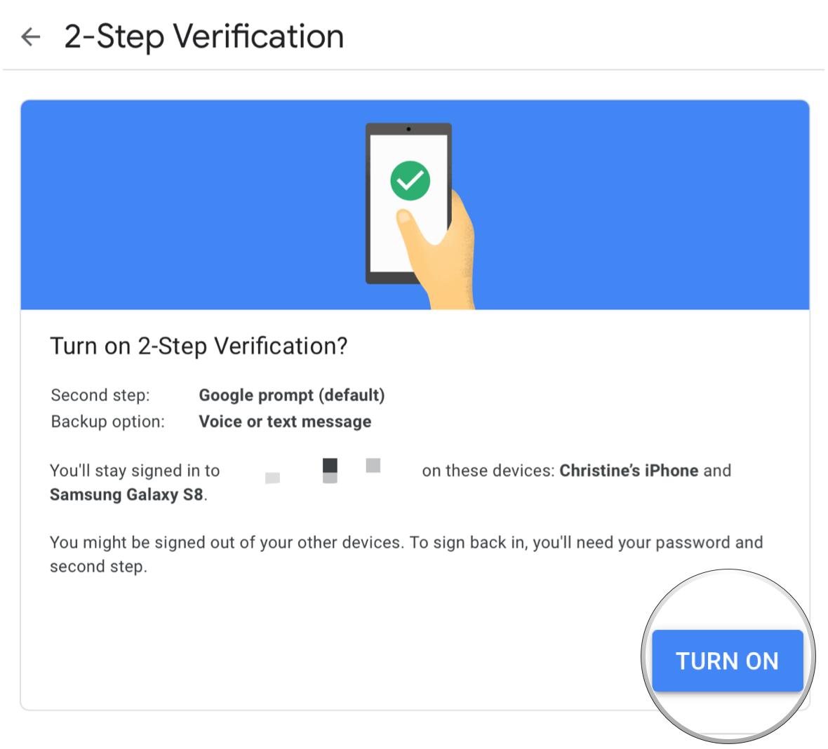 Set up Google account 2-factor authentication by showing steps: Click Turn On to activate Google 2FA