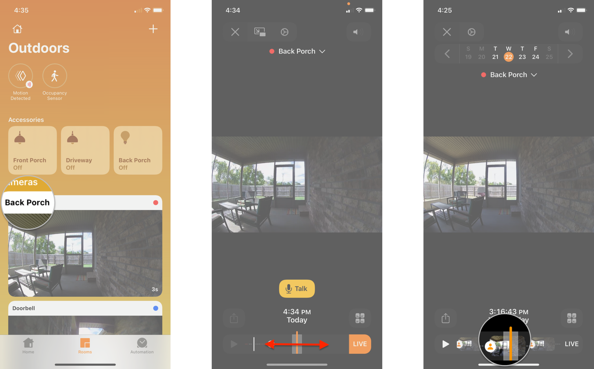How to view recorded video in the Home app on the iPhone by showing steps: Tap on a thumbnail image for your camera, Swipe to the Left or Right on the timeline, Tap on a motion event to view the recording