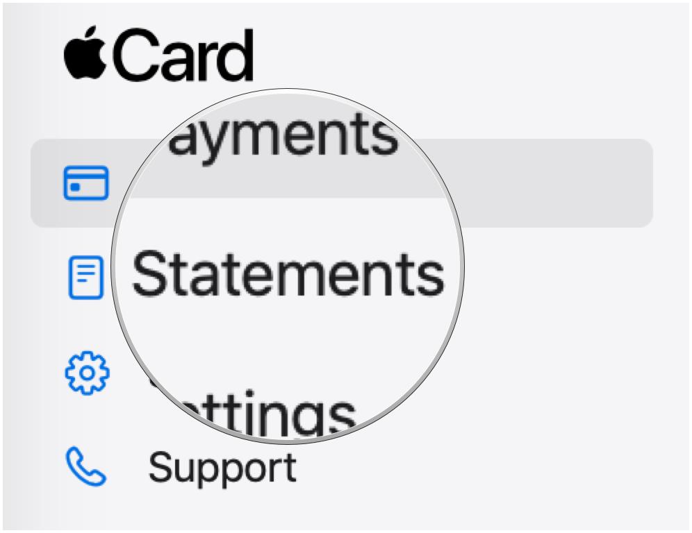 View your Apple Card statements online by showing steps: Click Statements in the sidebar menu