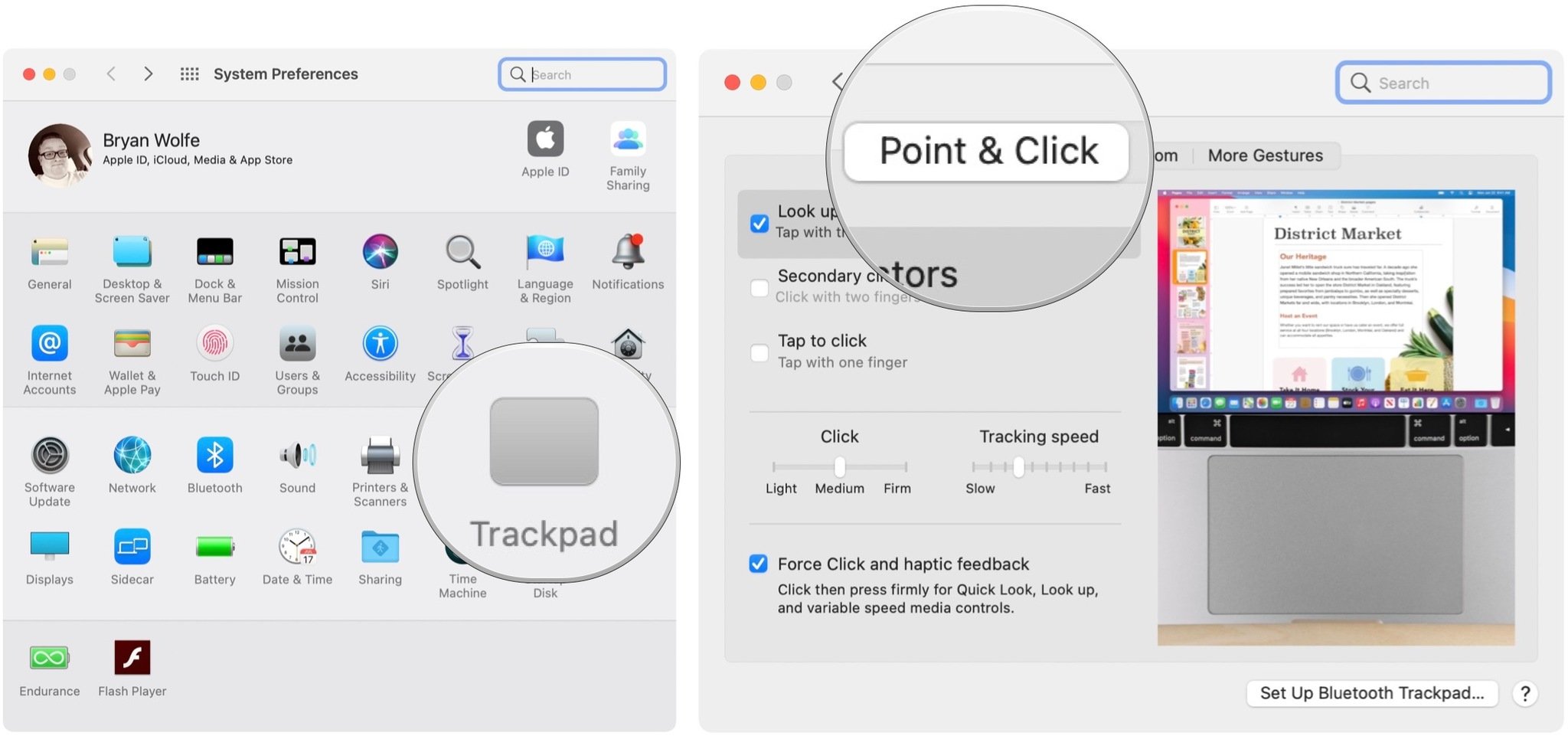 To speed up or slow down tracking on a Mac trackpad, click Trackpad, then Point & Click.