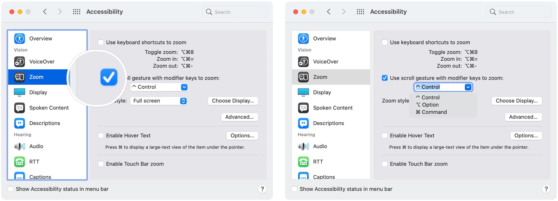 To enable shortcuts for Accessibility zoom, click the checkbox next to Use scroll gesture with modifier keys to zoom, then choose one of the options from the drop-down. 