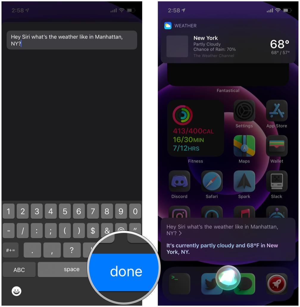 To edit a Siri question or command on iPhone by showing: Edit your question or command, tap Done on the keyboard, then Siri will answer your revised question or command