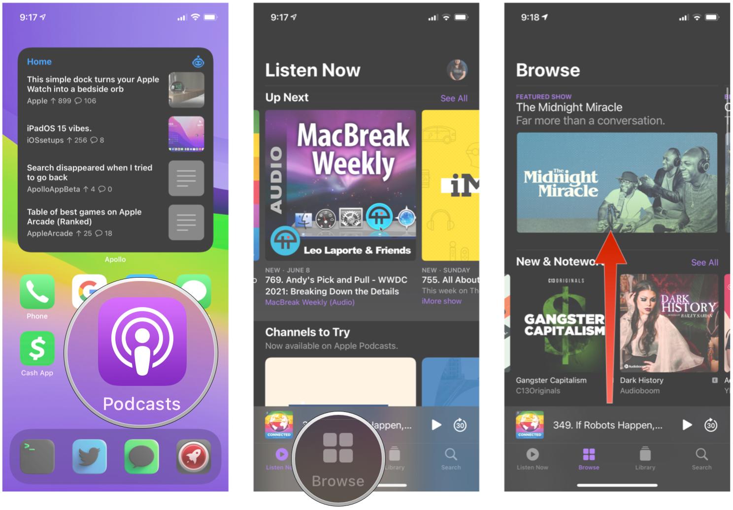 Subscribe to a podcast in the Podcasts app on iPhone by showing: Launch Podcasts, tap Browse, scroll down