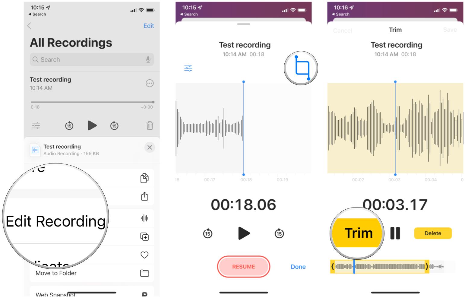 Trim voice memos on iPhone by showing: Tap Edit Recording, tap the Trim button, adjust sliders and tap Trim or Delete