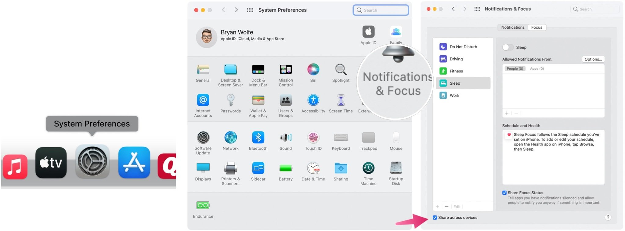 To share Focus settings across all of your devices, choose System Preferences, then select Notifications & Focus. Click on the Focus tab, then toggle on Share Across Devices.