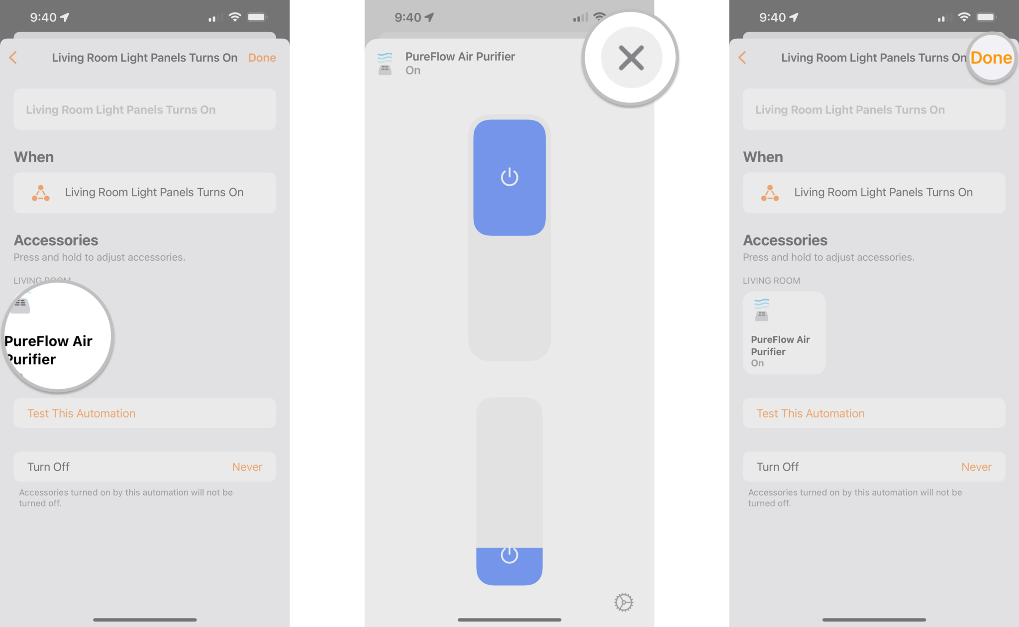 How to create an accessory automation in the Home app on the iPhone by showing steps: Tap and hold on an accessory to change state, Tap X after making adjustment, Tap Done