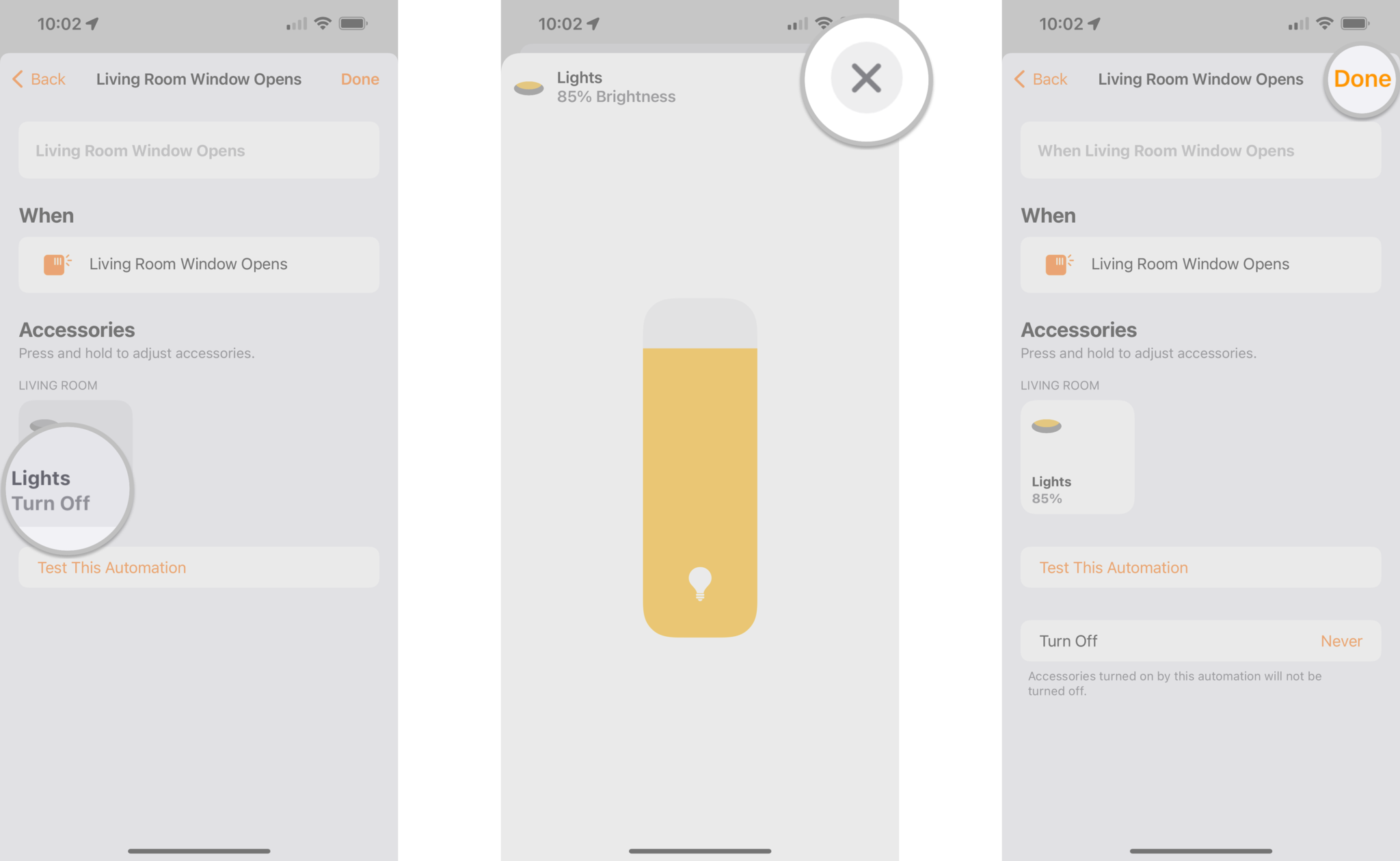 How to create an accessory automation in the Home app on the iPhone by showing steps: Tap and hold on an accessory, Tap the X button after making changes, Tap Done