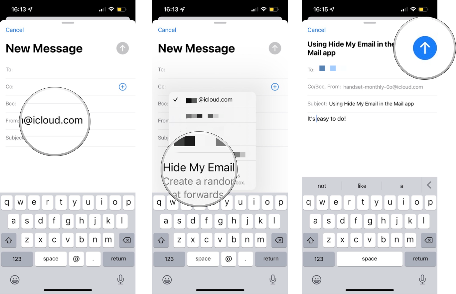 How to use Hide my email in the Mail app: Tap your email address, tap Hide my email, enter your email as usual.  Hide My Email will generate a random email address when you enter a recipient.  Press Send when ready