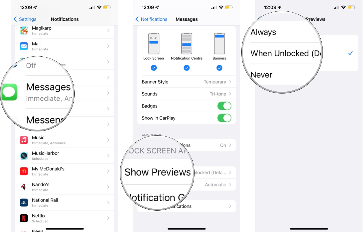 Turn on or turn off message previews in iMessages for iPhone and iPad: Tap Messages, tap Show previews, tap the option you want