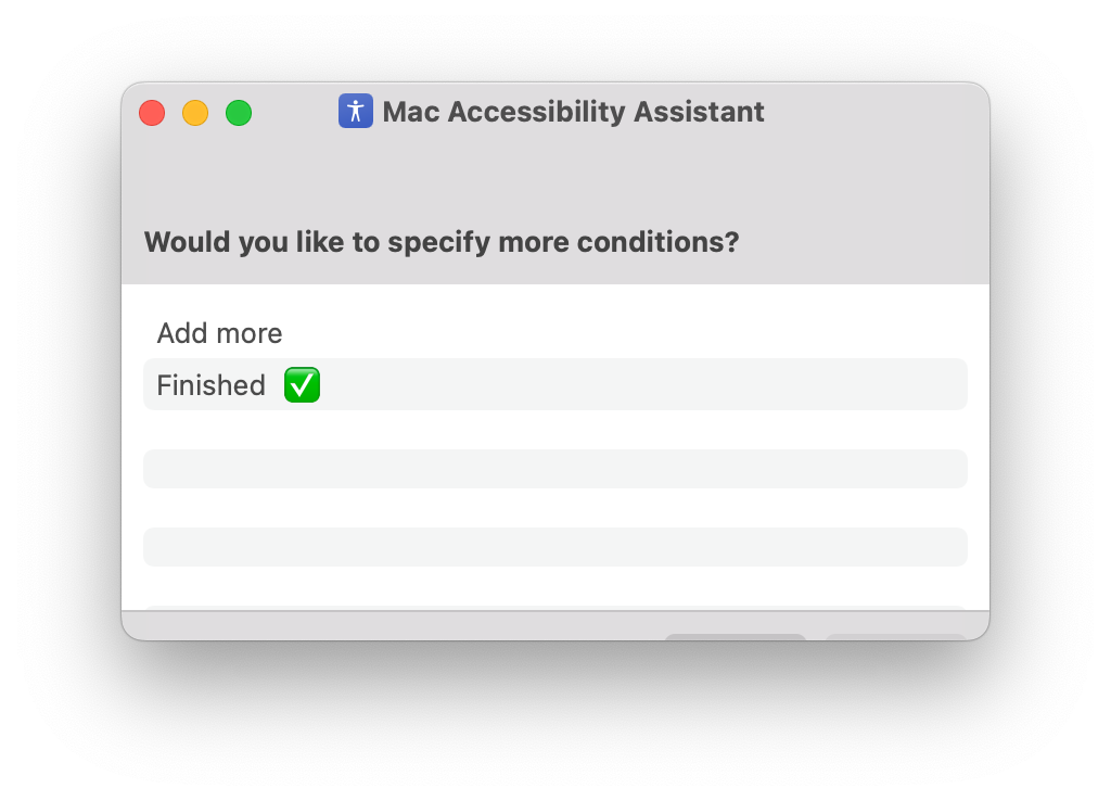 Screenshot of the Accessibility Assistant's prompt add more or continue.