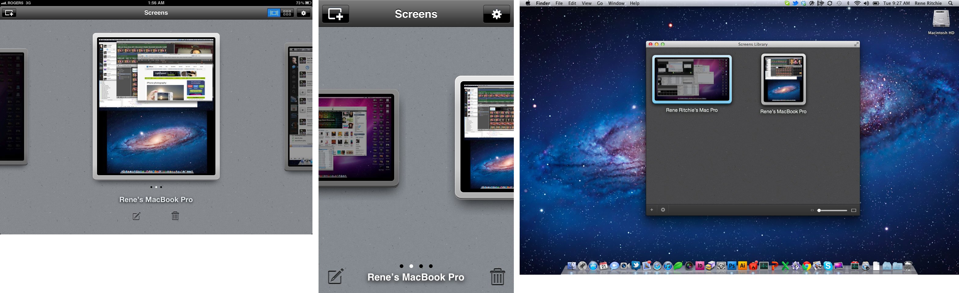 Screens is a universal binary for iPhone, iPod touch, and iPad, and a separate app for Mac