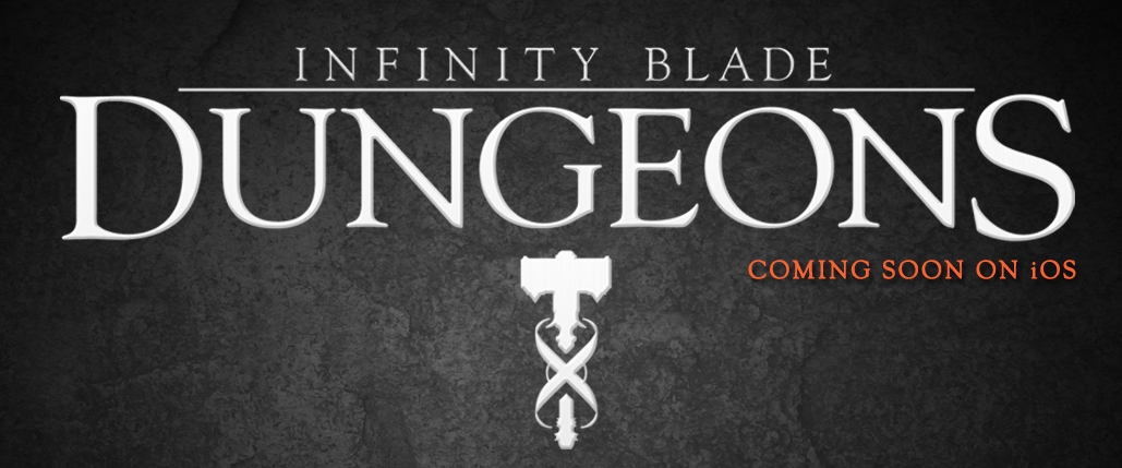 Infinity Blade Dungeons coming soon to iOS