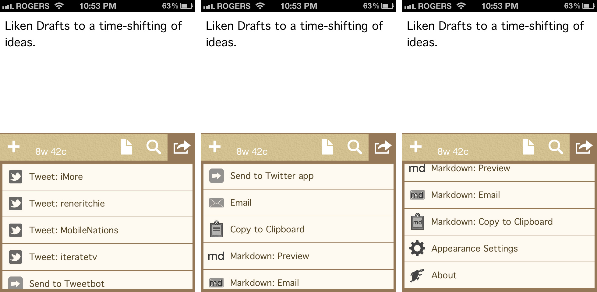 With the tap of an action button, drafts can work wonders like sharing to Twitter, emailing, and converting from Markdown to HTML