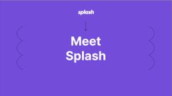Splash shows event marketing will never be the same after Covid