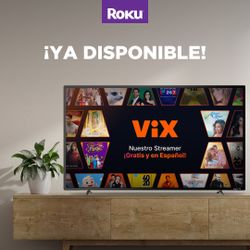 Roku announces Spanish-language ViX will stream on its devices from 03/31