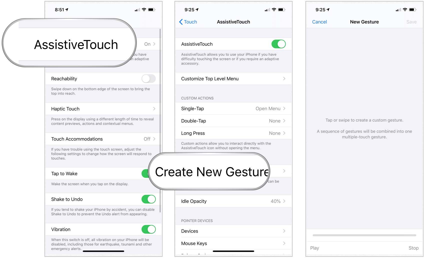 To add custom gestures, tap AssistiveTouch, then choose Create New Gesture.
