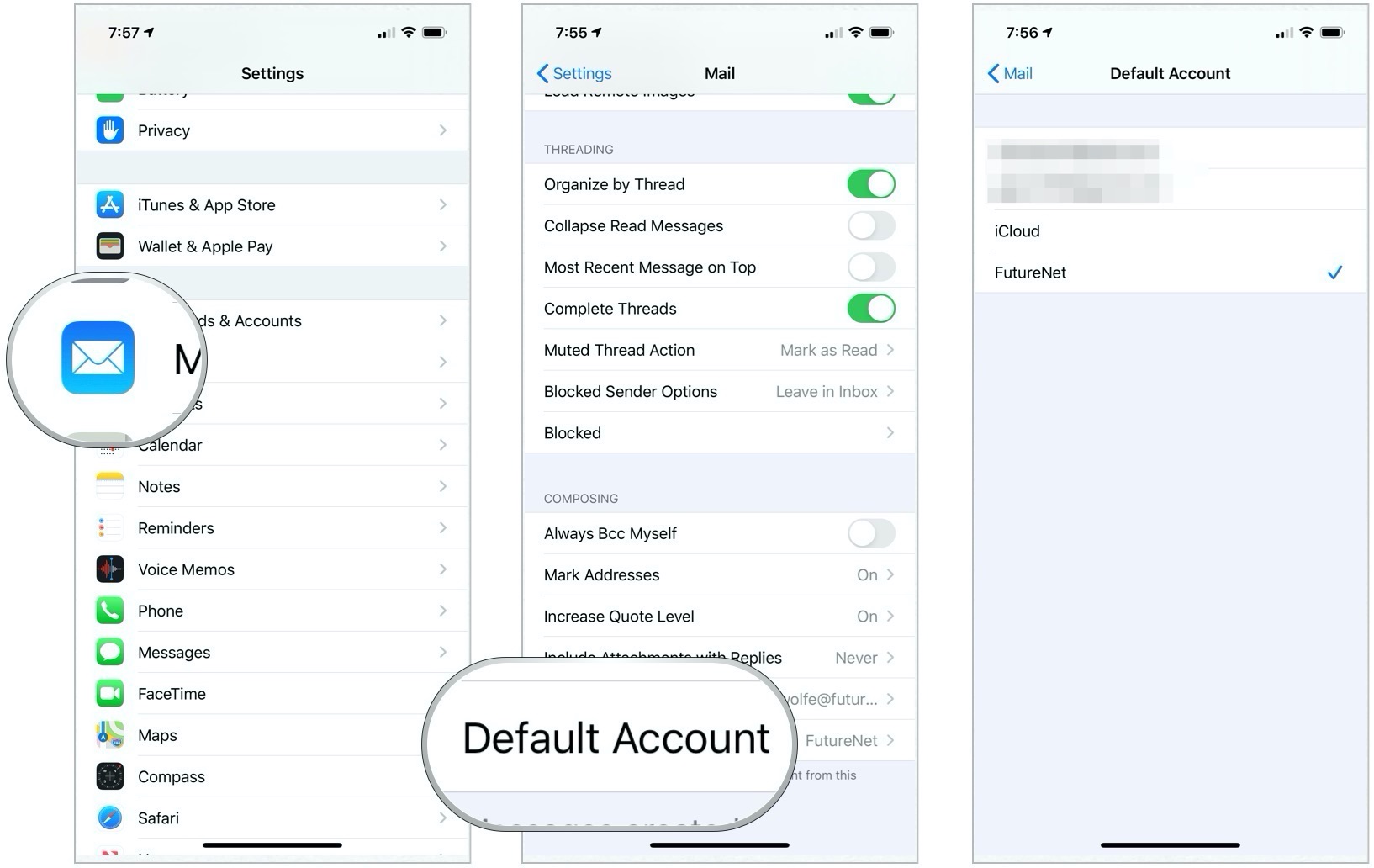 Launch the Settings app, tap Mail, scroll and tap Default Account, then tap the account to use