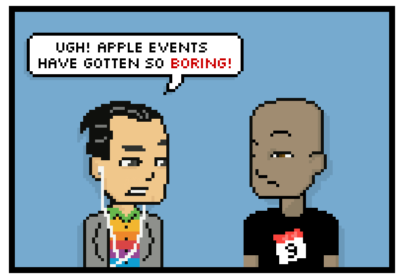 ugh! apple events have gotten so boring!