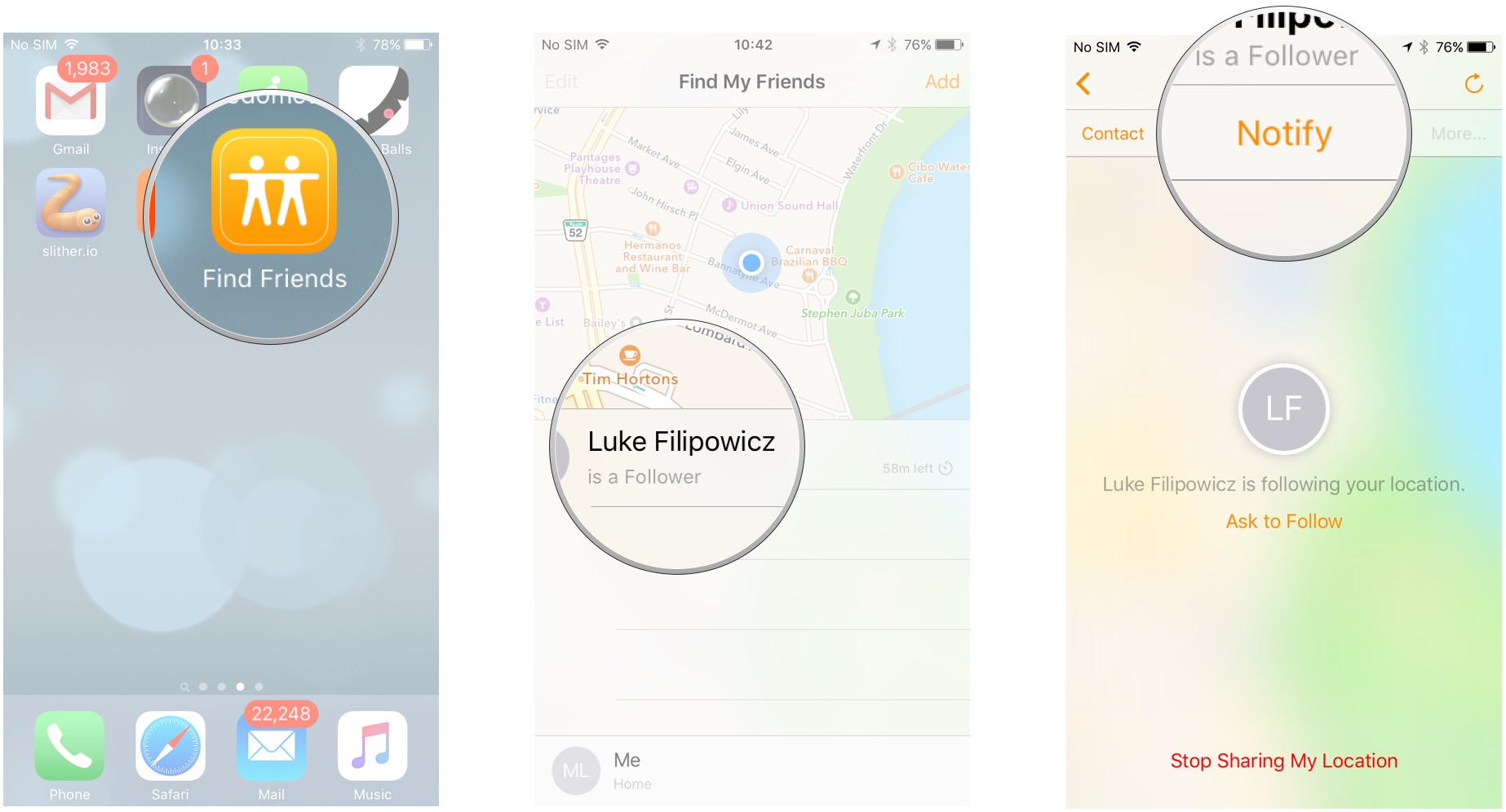 Launch Find My Friends. Tap the contact card of someone you're sharing your location with. Tap Notify.