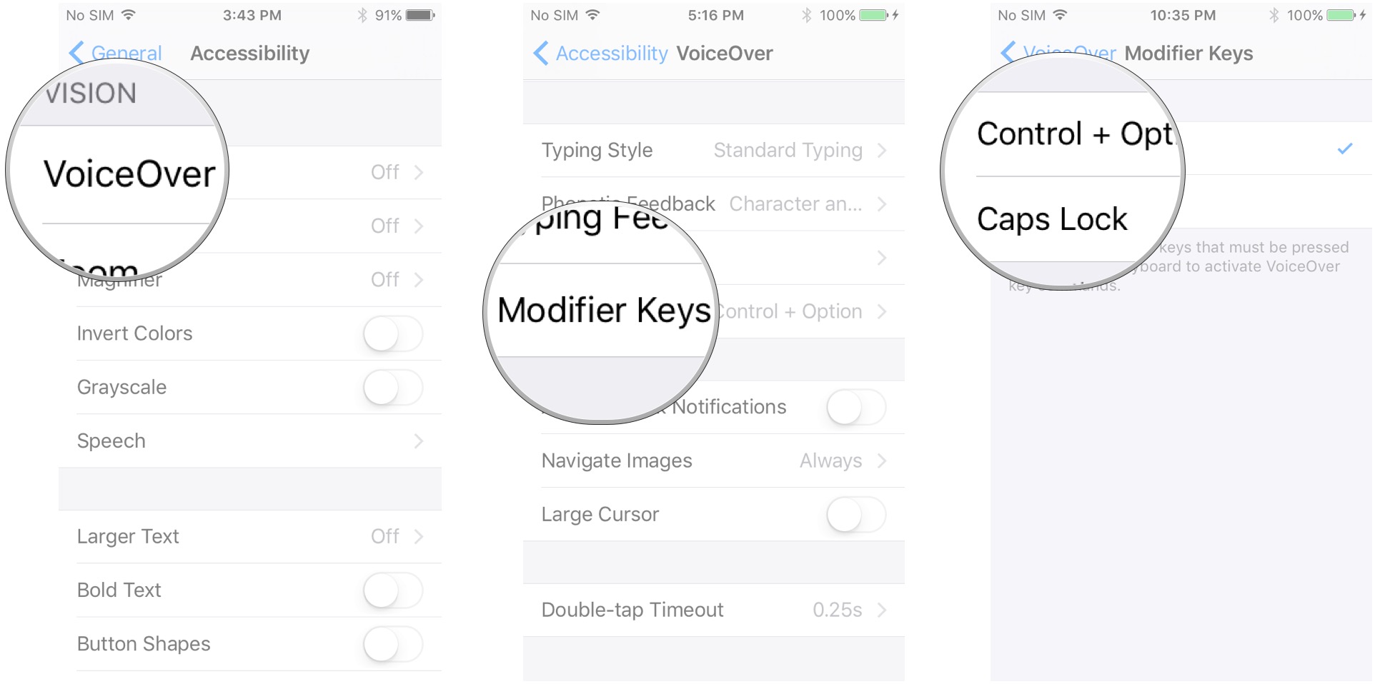 Tap VoiceOver, tap Modifier Keys, tap an options