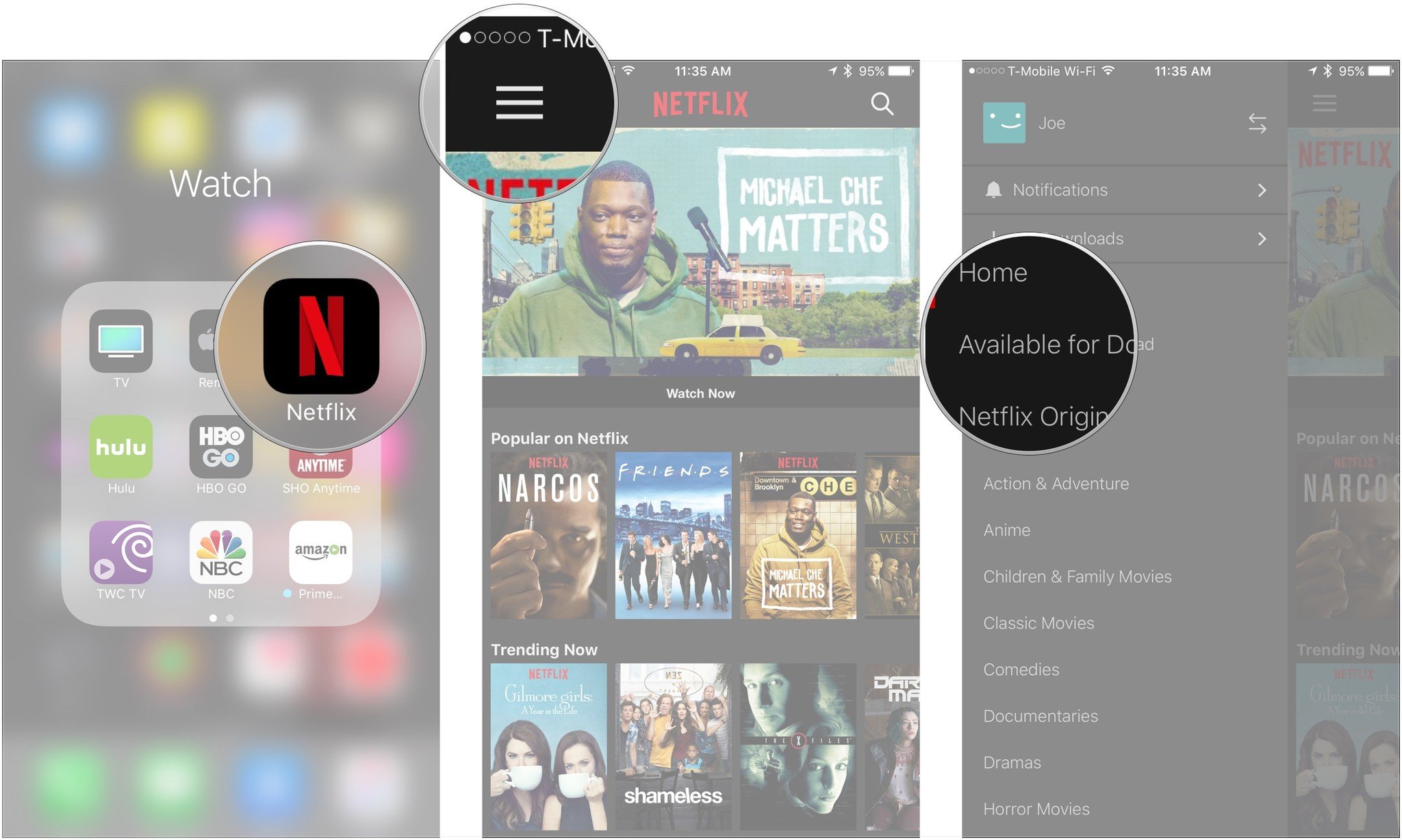 Open Netflix, tap menu, tap Available for Downloads