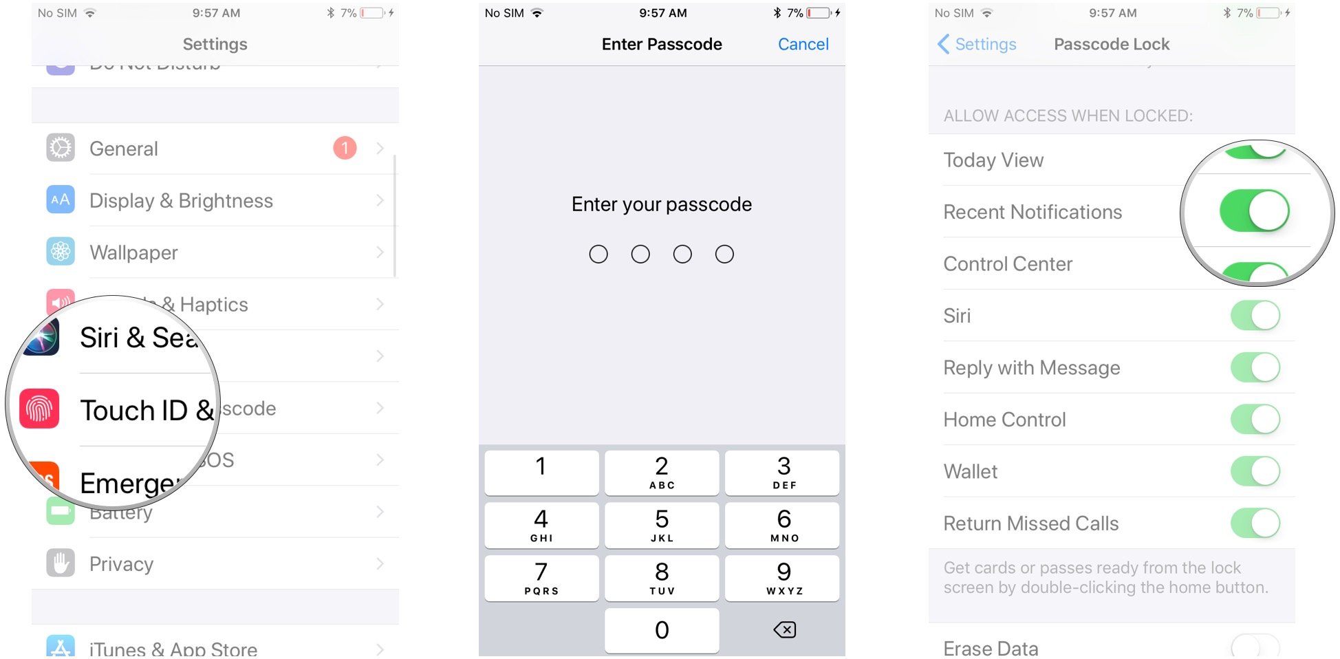 Tap Touch ID & Passcode, enter your passcode, tap the switch next to Recent Notifications